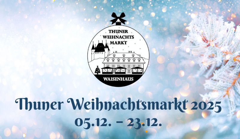 Weihnachtsmarkt Thun 2025